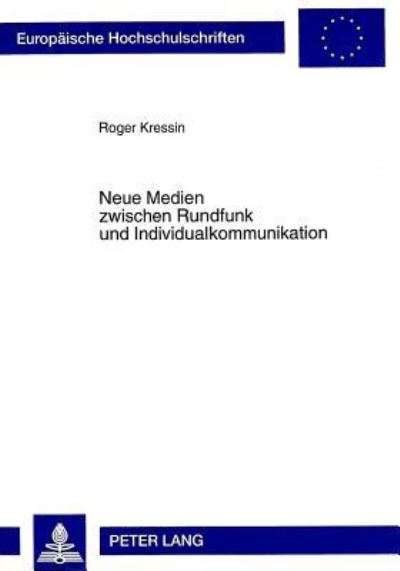 Neue Medien Zwischen Rundfunk Und Individualkommunikation
