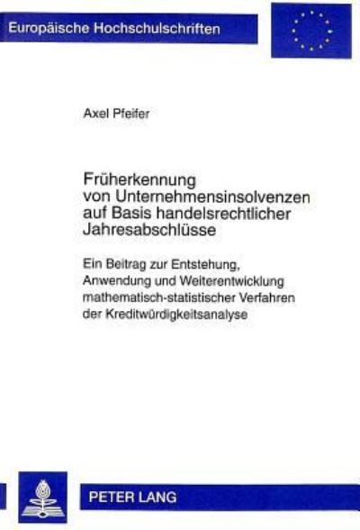 Fruherkennung Von Unternehmensinsolvenzen Auf Basis Handelsrechtlicher Jahresabschlusse