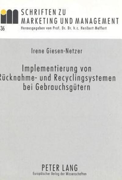 Implementierung Von Rucknahme- Und Recyclingsystemen Bei Gebrauchsgutern