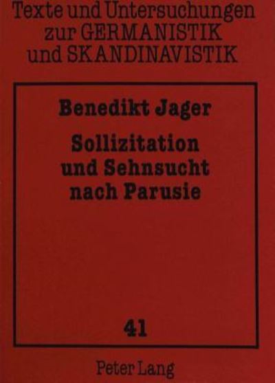 Sollizitation Und Sehnsucht Nach Parusie