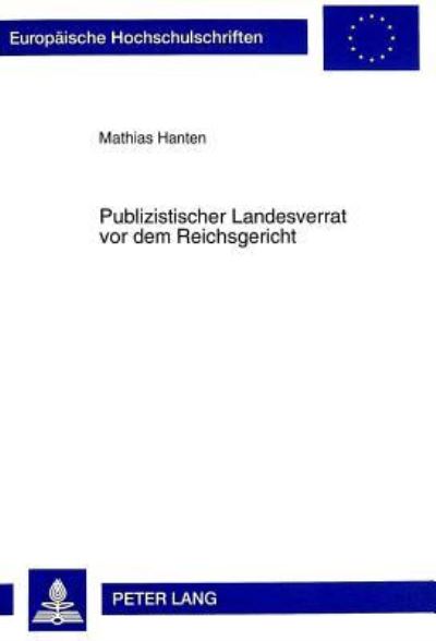 Publizistischer Landesverrat Vor Dem Reichsgericht
