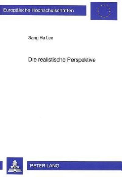 Die Realistische Perspektive Die Rehabilitation Unserer Common-Sense-Weltanschauung in Der Realismusdebatte
