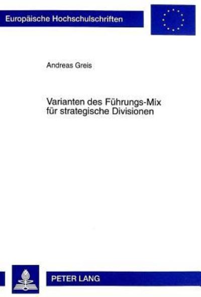 Varianten Des Fuhrungs-Mix Fur Strategische Divisionen