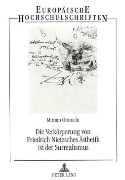 Die Verkorperung Von Friedrich Nietzsches Asthetik Ist Der Surrealismus