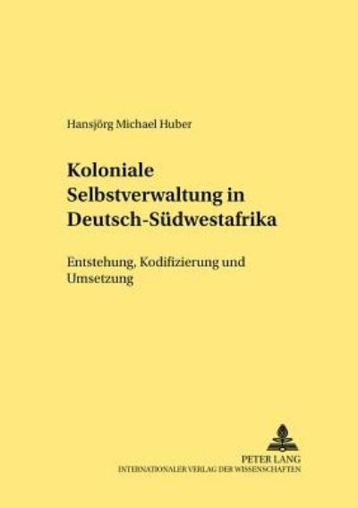 Koloniale Selbstverwaltung in Deutsch-Suedwestafrika