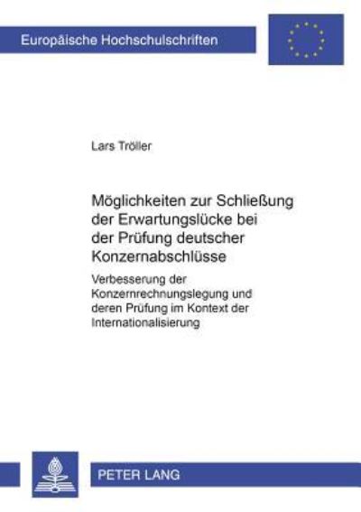 Moglichkeiten Zur Schließung Der Erwartungslucke Bei Der Prufung Deutscher Konzernabschlusse
