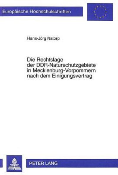 Die Rechtslage Der DDR-Naturschutzgebiete in Mecklenburg-Vorpommern Nach Dem Einigungsvertrag