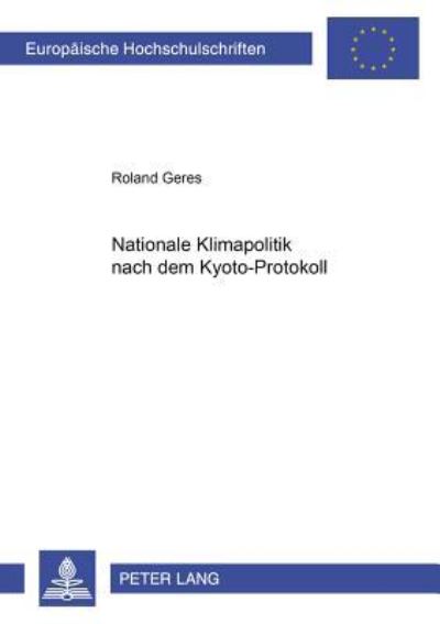 Nationale Klimapolitik Nach Dem Kyoto-Protokoll