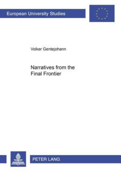 Narratives from the Final Frontier