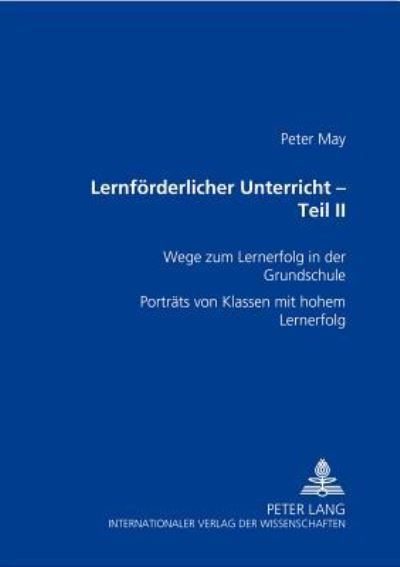 Lernfoerderlicher Unterricht - Teil II Portraets Von Klassen Mit Hohem Lernerfolg