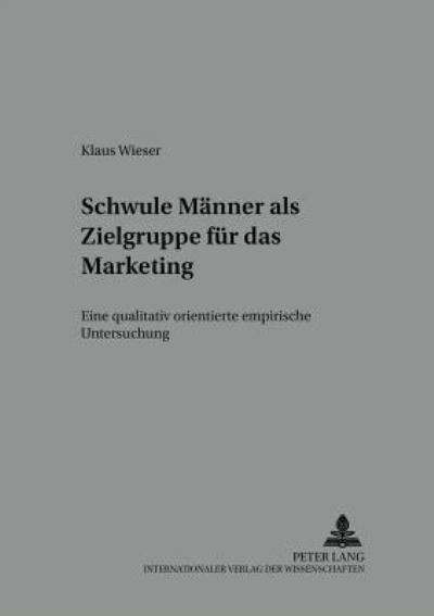 Schwule Maenner Als Zielgruppe Fuer Das Marketing