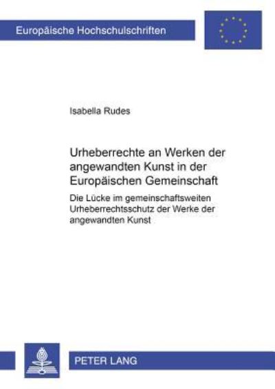 Urheberrechte an Werken Der Angewandten Kunst in Der Europaischen Gemeinschaft