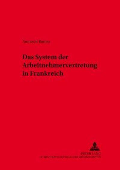 Das System Der Arbeitnehmervertretung in Frankreich