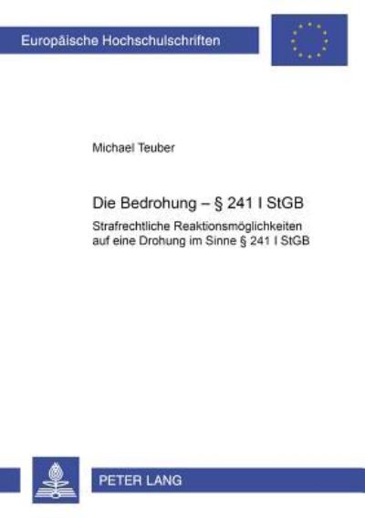 Die Bedrohung - § 241 I StGB