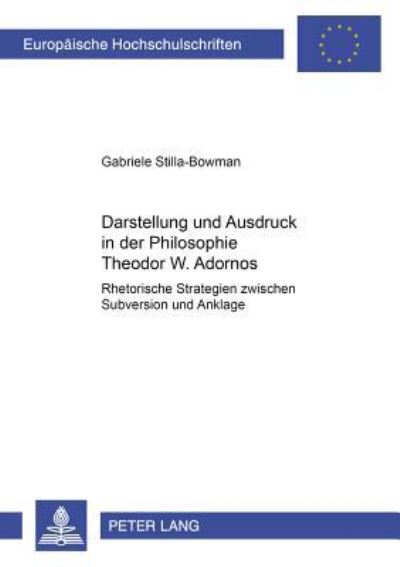 Darstellung Und Ausdruck in Der Philosophie Theodor W. Adornos
