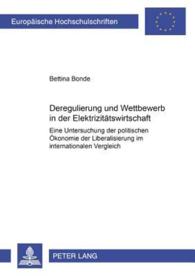 Deregulierung Und Wettbewerb in Der Elektrizitatswirtschaft
