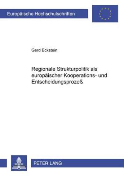 Regionale Strukturpolitik Als Europaischer Kooperations- Und Entscheidungsprozeß