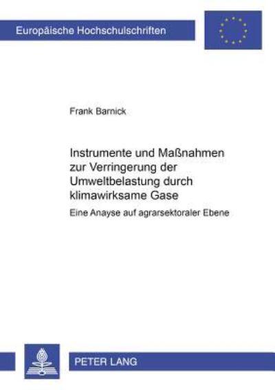 Instrumente Und Maßnahmen Zur Verringerung Der Umweltbelastung Durch Klimawirksame Gase