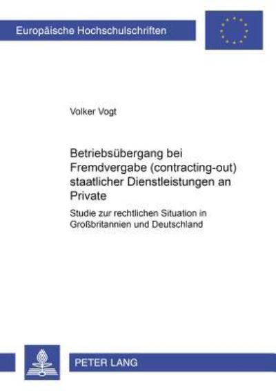 Betriebsubergang Bei Fremdvergabe (Contracting-Out) Staatlicher Dienstleistungen an Private