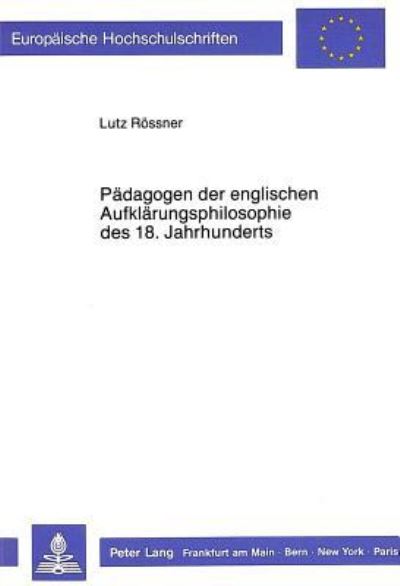 Padagogen Der Englischen Aufklarungsphilosophie Des 18. Jahrhunderts