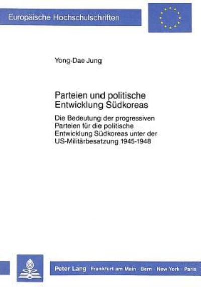 Parteien Und Politische Entwicklung Sudkoreas