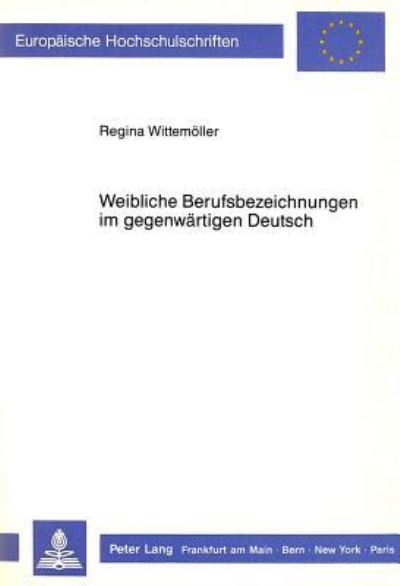 Weibliche Berufsbezeichnungen Im Gegenwartigen Deutsch