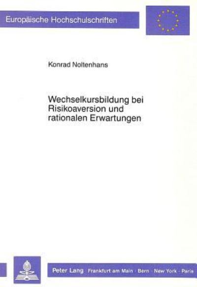 Wechselkursbildung Bei Risikoaversion Und Rationalen Erwartungen