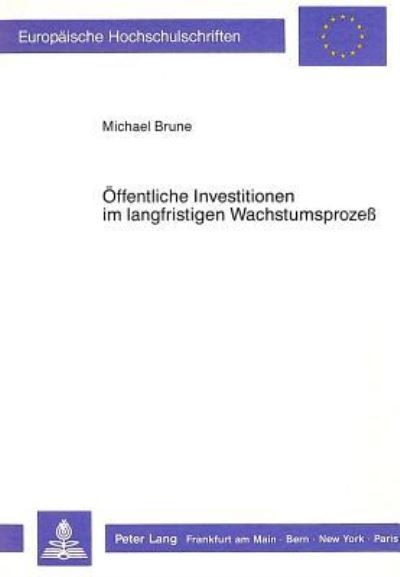 Offentliche Investitionen Im Langfristigen Wachstumsprozess