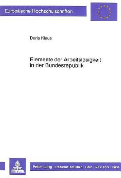 Elemente Der Arbeitslosigkeit in Der Bundesrepublik
