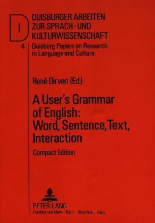 A User's Grammar of English: Word, Sentence, Text, Interaction