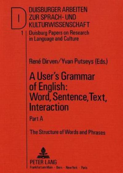 A User's Grammar of English: Word, Sentence, Text, Interaction
