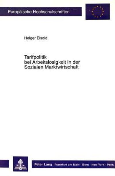Tarifpolitik Bei Arbeitslosigkeit in Der Sozialen Marktwirtschaft