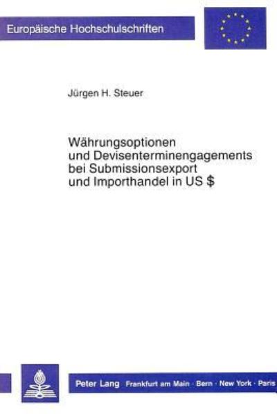 Wahrungsoptionen Und Devisenterminengagements Bei Submissionsexport Und Importhandel in US$
