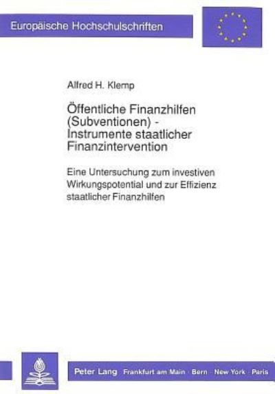 Offentliche Finanzhilfen (Subventionen) - Instrumente Staatlicher Finanzintervention