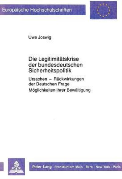 Die Legitimitatskrise Der Bundesdeutschen Sicherheitspolitik