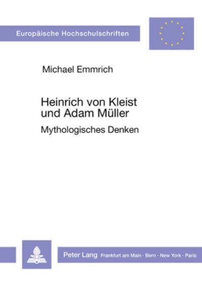 Heinrich Von Kleist Und Adam Muller