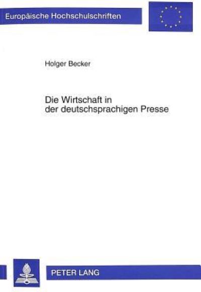 Die Wirtschaft in Der Deutschsprachigen Presse