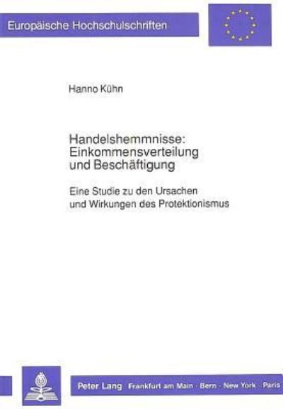 Handelshemmnisse: Einkommensverteilung Und Beschaftigung