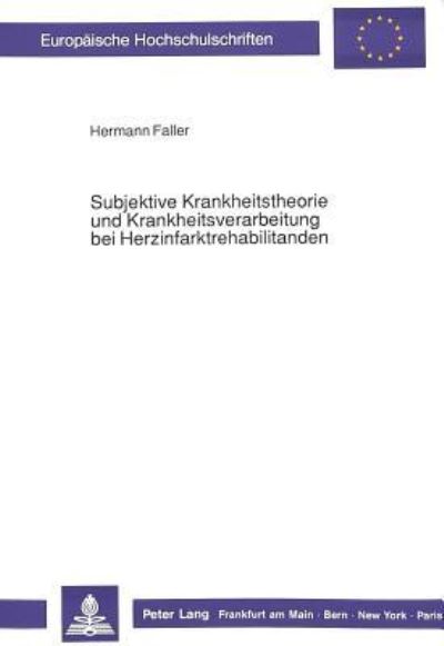 Subjektive Krankheitstheorie Und Krankheitsverarbeitung Bei Herzinfarktrehabilitanden