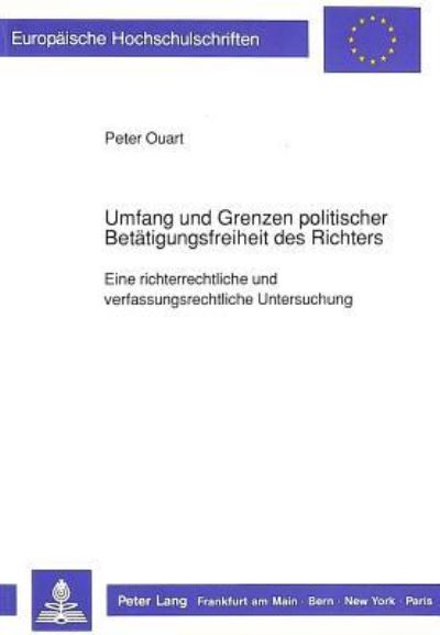 Umfang Und Grenzen Politischer Betatigungsfreiheit Des Richters