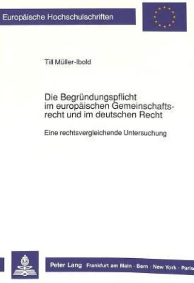 Die Begrundungspflicht Im Europaischen Gemeinschaftsrecht Und Im Deutschen Recht