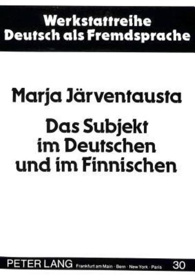 Das Subjekt Im Deutschen Und Im Finnischen