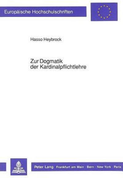 Zur Dogmatik Der Kardinalpflichtlehre