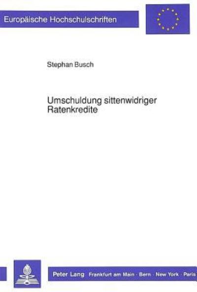 Umschuldung Sittenwidriger Ratenkredite