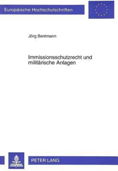 Immissionsschutzrecht Und Militarische Anlagen