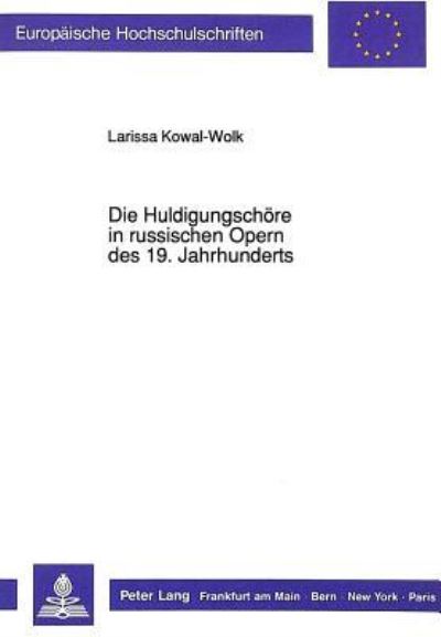 Die Huldigungschore in Russischen Opern Des 19. Jahrhunderts