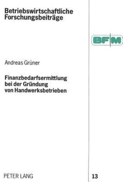 Finanzbedarfsermittlung Bei Der Grundung Von Handwerksbetrieben