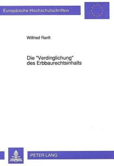 Die «Verdinglichung>> Des Erbbaurechtsinhalts