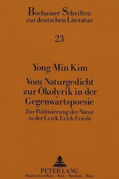 Vom Naturgedicht Zur Okolyrik in Der Gegenwartspoesie