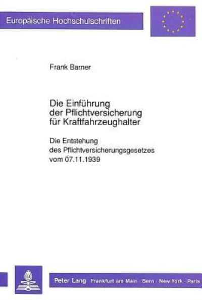 Die Einfuhrung Der Pflichtversicherung Fur Kraftfahrzeughalter
